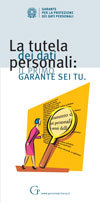 Icona depliant - La tutela dei dati personali: il primo Garante sei Tu